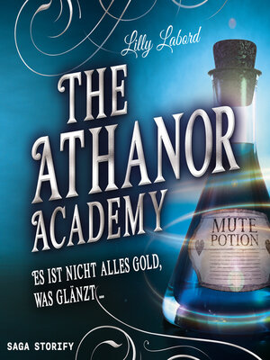 cover image of The Athanor Academy--Es ist nicht alles Gold, was glänzt (Band 2)